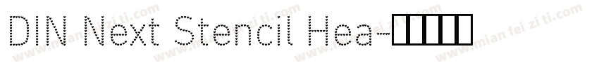DIN Next Stencil Hea字体转换